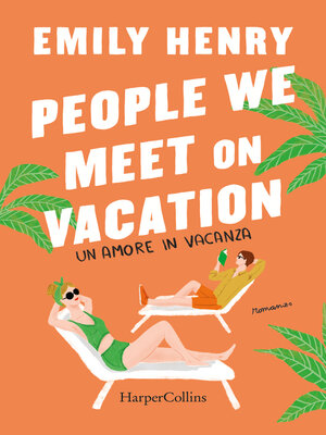 cover image of People we meet on vacation. Un amore in vacanza